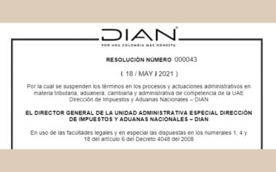 Resolución 000043 de 2021 DIAN Suspensión de Términos con ocasión del paro nacional