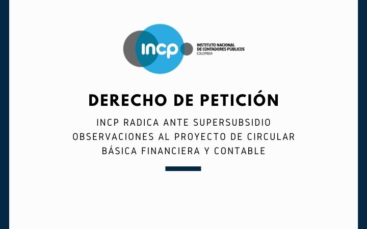 INCP radica ante SuperSubsidio observaciones al proyecto de Circular Básica Financiera y Contable