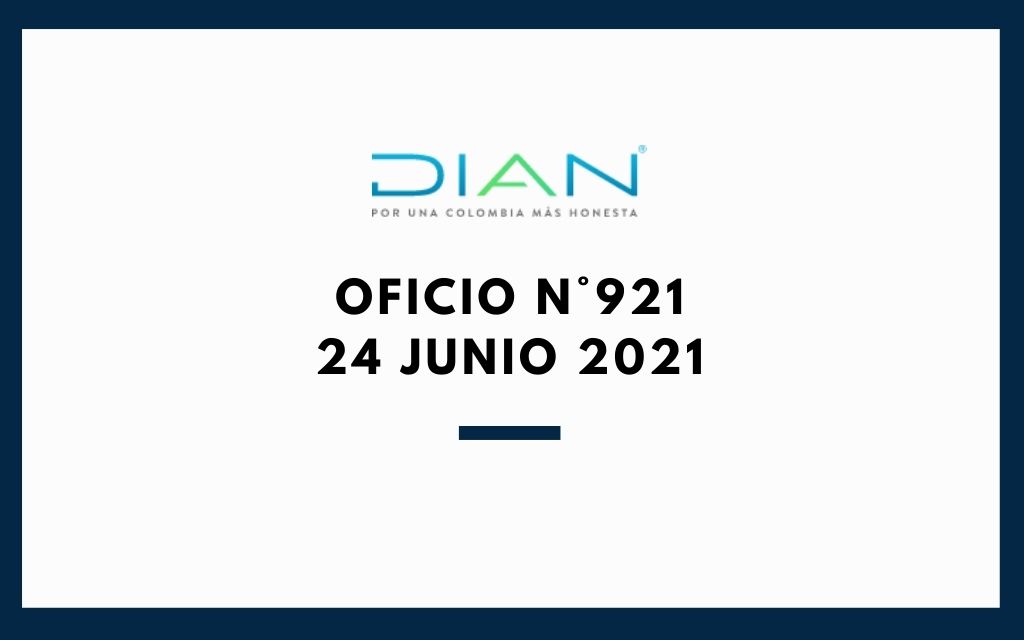 Oficio N°921 (24 de junio 2021) DIAN