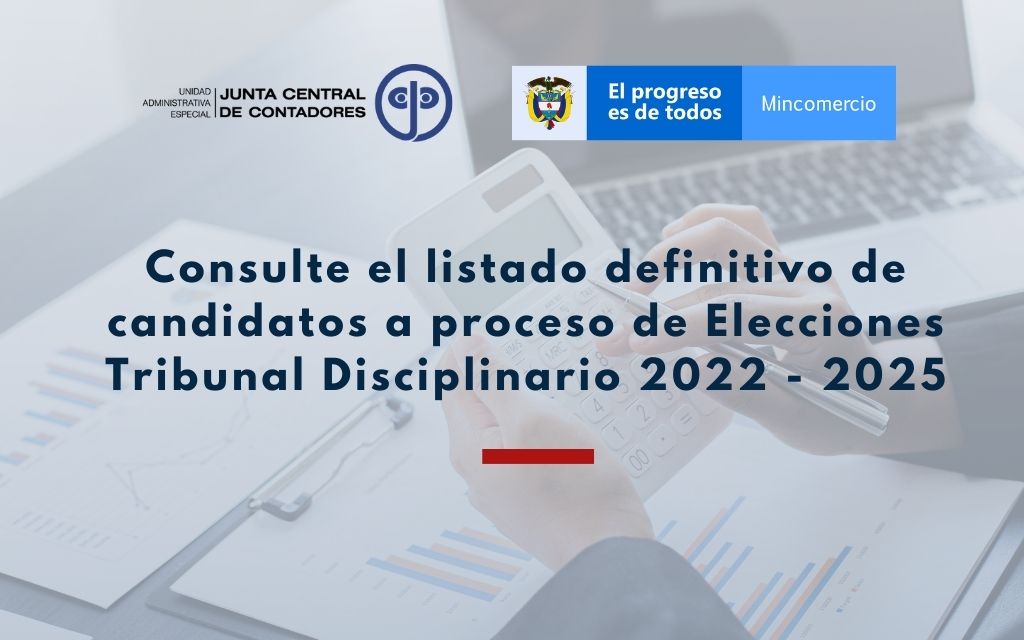 Candidatos a proceso de Elecciones Tribunal Disciplinario 2022 a 2025 – Junta Central de Contadores