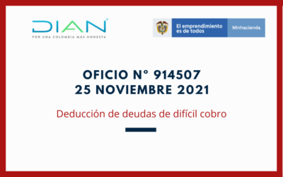 Oficio N.º 914507 de 2021 – DIAN: Deducción de deudas de difícil cobro
