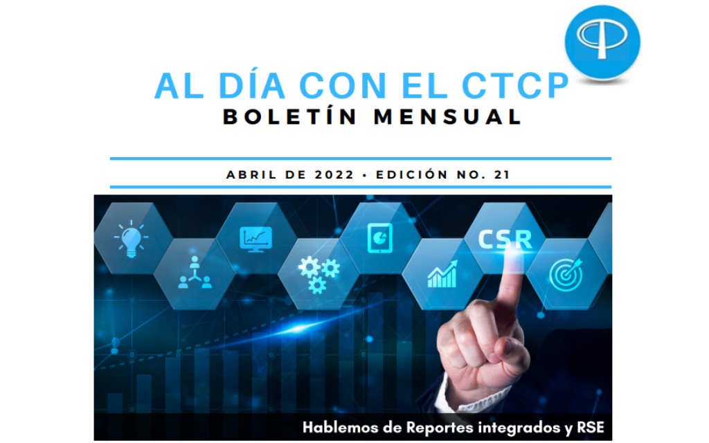 Al día con el CTCP – Boletín Mensual edición 21 (Abril 2022)
