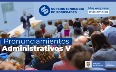 Superintendencia de Sociedades – Pronunciamientos Administrativos V