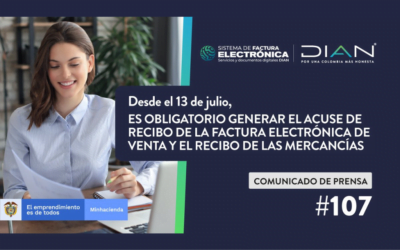 DIAN. Comunicado de prensa 017: Es obligatorio generar el acuse de recibo de la factura electrónica de venta y el recibo de las mercancías