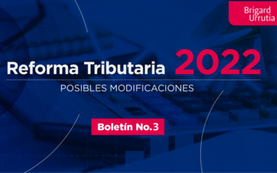 BRIGARD URRUTIA. Boletín Reforma Tributaria No. 3: Impuestos