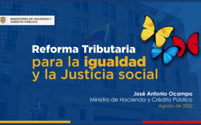 MINHACIENDA. Presentación didáctica del Proyecto de Reforma Tributaria para la Igualdad y la Justicia Social
