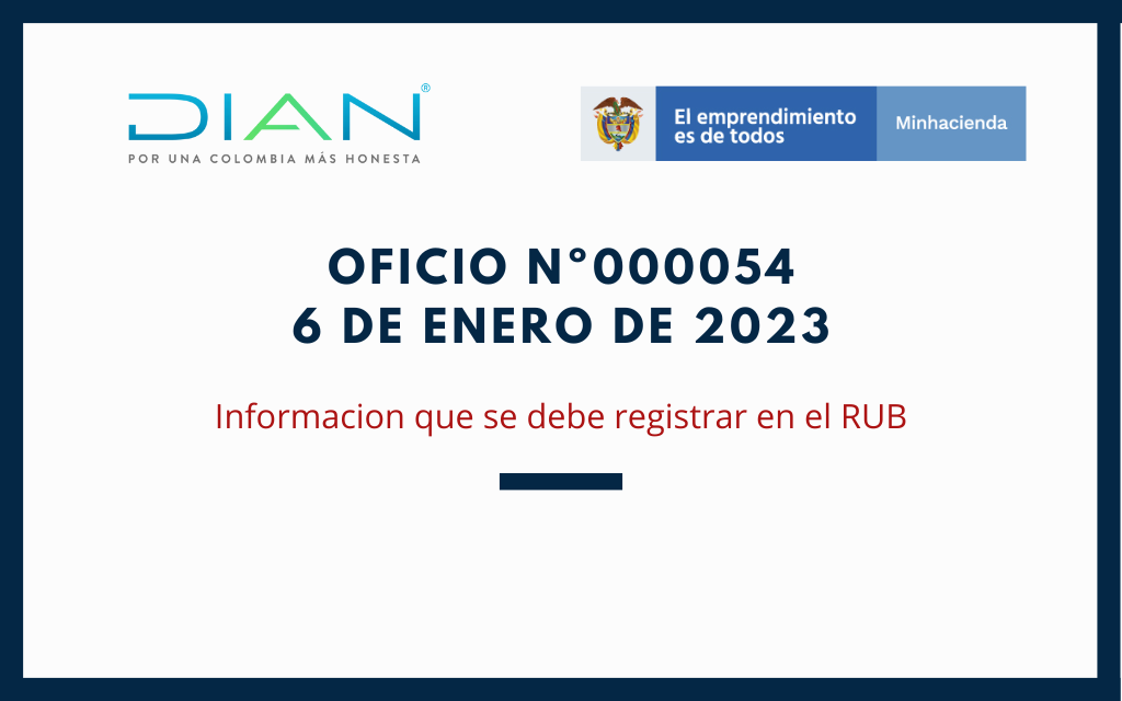 DIAN. OFICIO No. 36 – 000054: La Información que se debe Registrar en el RUB