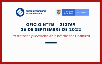 SUPERSOCIEDADES. Oficio 115 – 213769 de 2022: Normas de Presentación y Revelación de Información Financiera