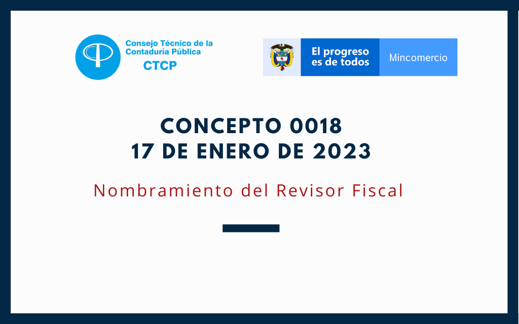CTCP. Concepto 0018 de 202: Nombramiento del Revisor Fiscal