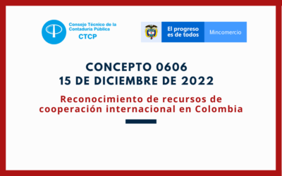 CTCP. Concepto 0606 de 2022: Reconocimiento de recursos de cooperación internacional en Colombia