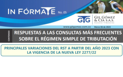 GIL GÓMEZ Y CIA. INFÓRMATE: Principales variaciones del Régimen Simple de Tributación a partir del año 2023 con la vigencia de la ley 2277/22