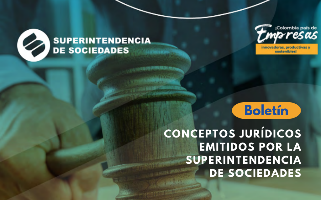 SUPERSOCIEDADES. Conceptos Jurídicos emitidos por la Superintendencia de Sociedades – Marzo 2023