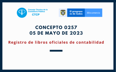 CTCP. Concepto 0257-2023: Registro libros oficiales de contabilidad