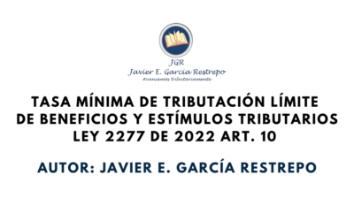 Javier E. García Restrepo. Límites de beneficios tributarios