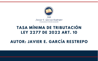Javier E. García Restrepo. Tasa Mínima de Tributación