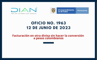DIAN. Concepto 1963-2023. Facturación en otra divisa sin hacer la conversión a pesos colombianos