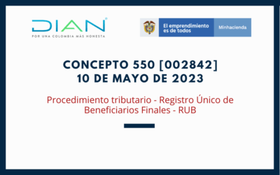 DIAN. Concepto 0550-2023: Registro Único de Beneficiarios Finales (RUB) Persona Jurídica Extranjera
