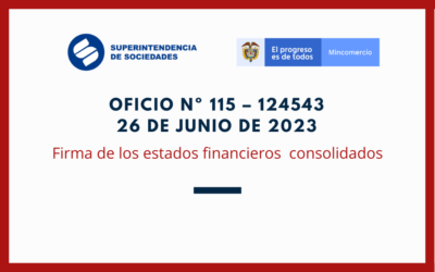 SUPERSOCIEDADES. Oficio. 115–124543-2023: Firma de los estados financieros consolidados