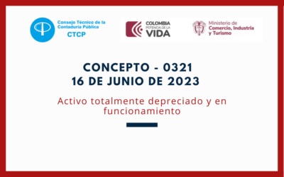 CTCP. Concepto 0321-2023. Activo totalmente depreciado y en funcionamiento
