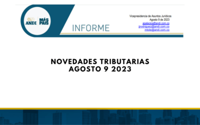ANDI. Novedades Tributarias – Agosto 2023