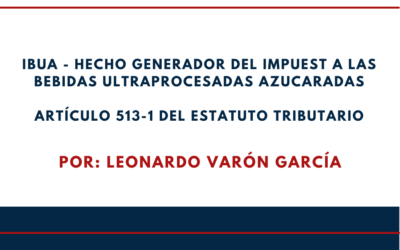 CP Leonardo Varon. Hecho Generador del Impuesto a las Bebidas Ultraprocesadas Azucaradas
