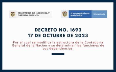 MINHACIENDA. Decreto 1693-23. Por el cual se modifica la estructura de la Contaduría General de la Nación y se determinan las funciones de sus dependencias