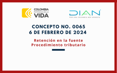 DIAN. Concepto 0065-24. Corrección de declaraciones de retención en la fuente
