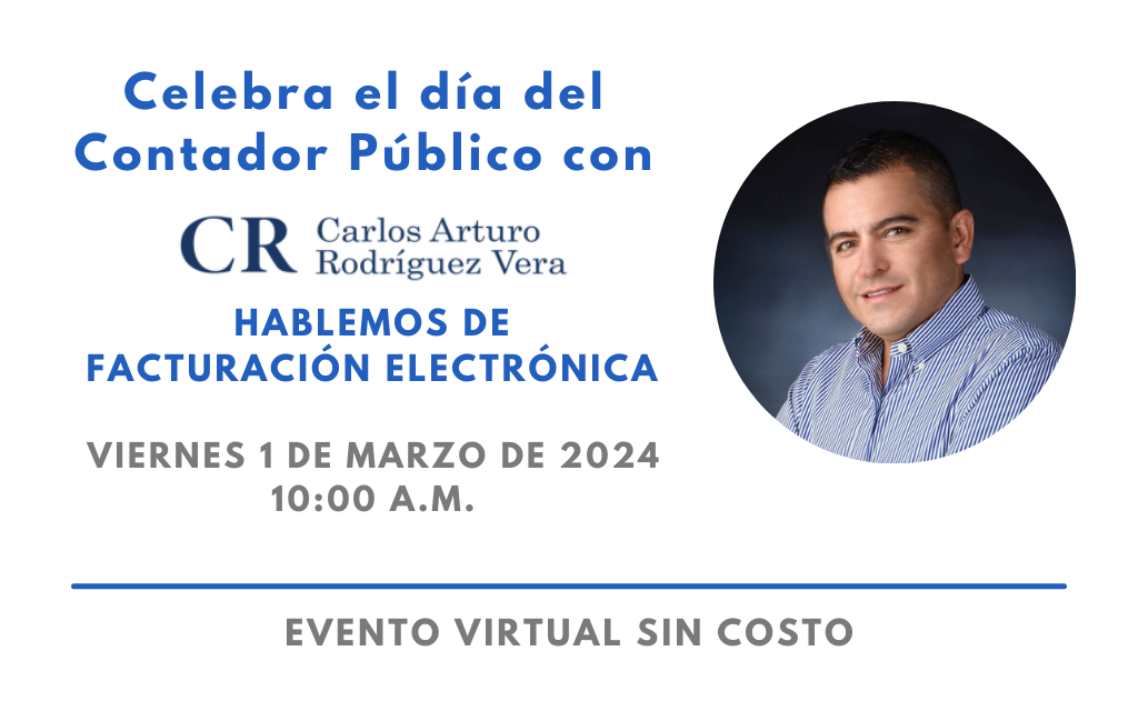 CP. Carlos Arturo Rodríguez. Conferencia: Hablemos de Facturación electrónica de emprendedores y afines