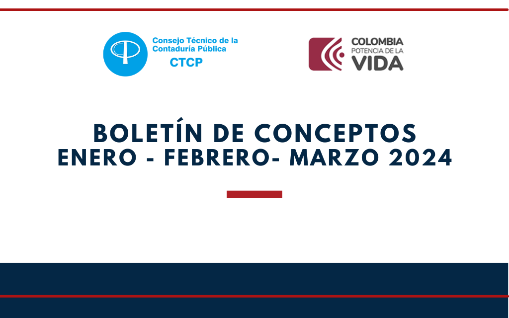 CTCP. Boletín de Conceptos Enero – Febrero – Marzo 2024