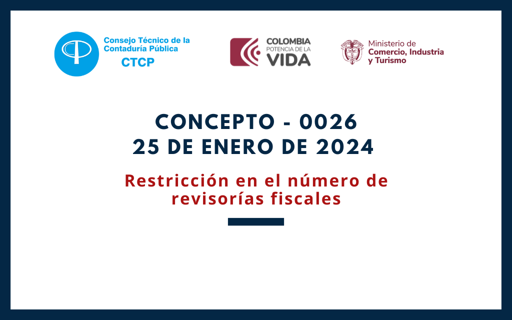 CTCP. Concepto 0026-24. Restricción en el número de revisorías fiscales