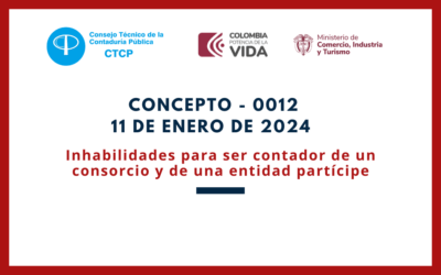 CTCP. Concepto 0012-24. Inhabilidades para ser contador de un consorcio y de una entidad partícipe