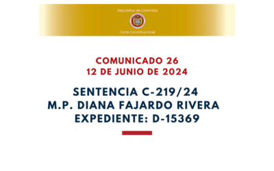 CORTE CONSTITUCIONAL. Comunicado Nº26-24 de la Sentencia C-219/24 que declaró exequible la tasa mínima de tributación