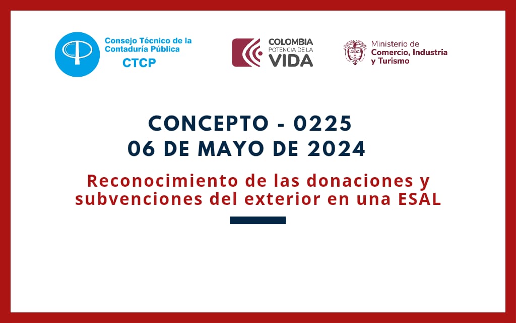 CTCP. Concepto 0225-24. Reconocimiento de las donaciones y subvenciones del exterior en una ESAL