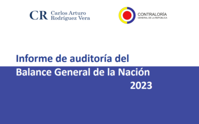 CGR. Informe de auditoría del Balance General de la Nación 2023