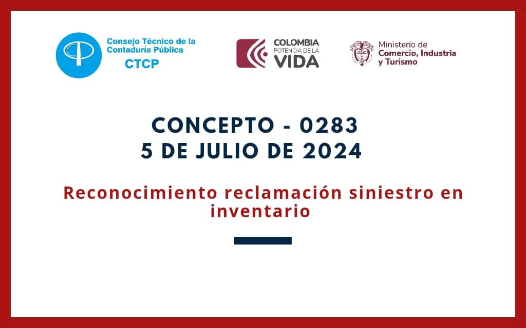 CTCP. Concepto 0283-24. Reconocimiento de reclamación por siniestro en inventario