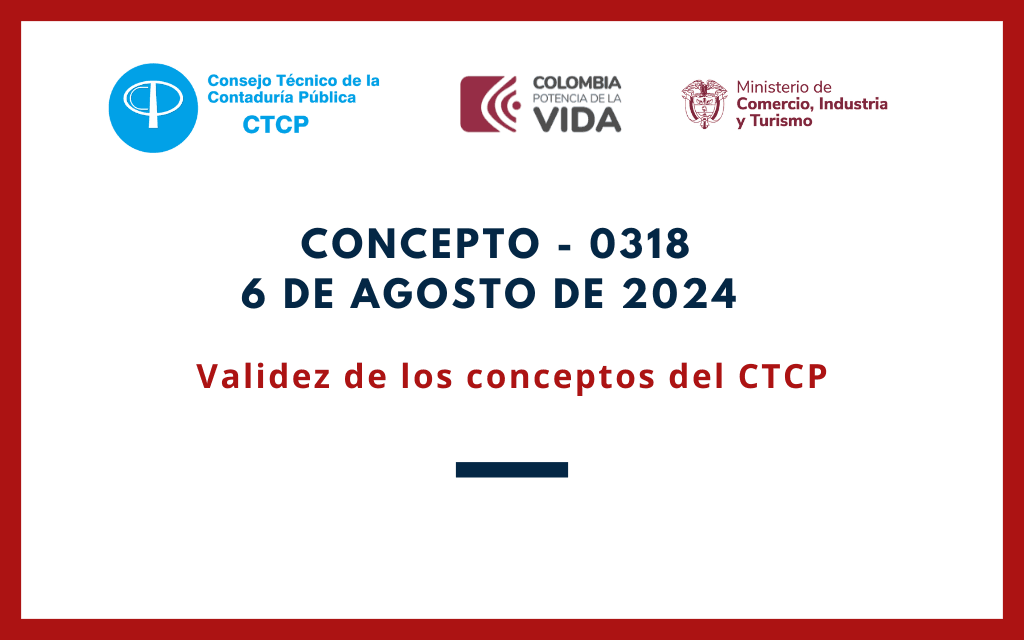 CTCP. Concepto 0318-24. Validez de los conceptos del CTCP