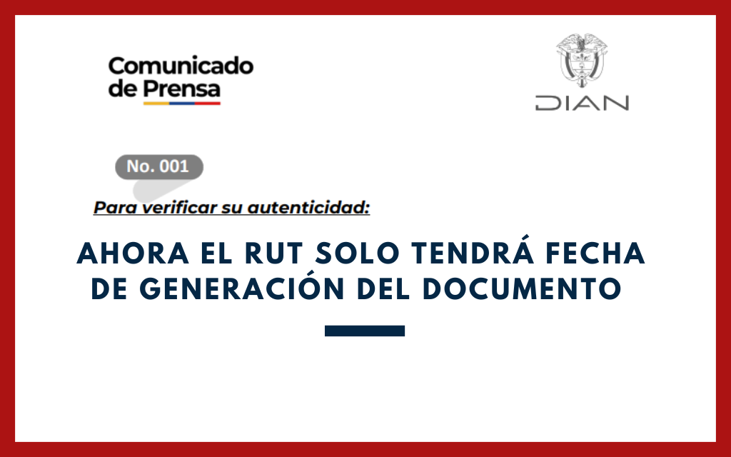 DIAN. Comunicado de prensa 001. Fecha de RUT