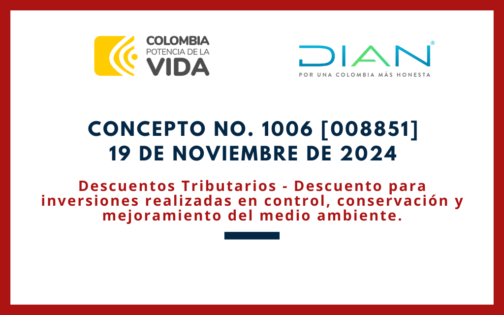 DIAN. Concepto 1006-25. Descuentos tributarios por Inversiones en medio ambiente – Certificación de la autoridad ambiental