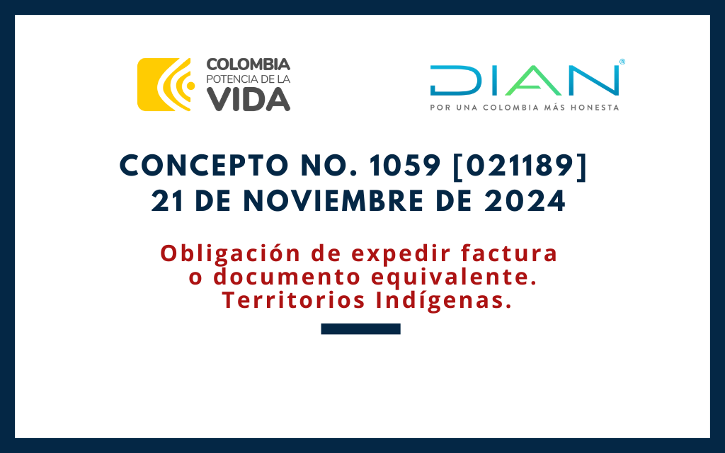 DIAN. Concepto 1059-25. Territorios Indígenas – Obligación de expedir factura o documento equivalente