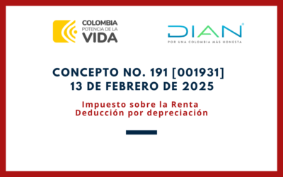 DIAN. Concepto 0191-25. Impuesto sobre la Renta. Deducción por depreciación