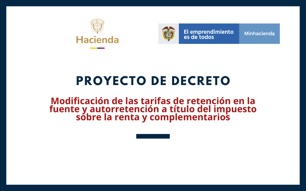 MINHACIENDA. Proyecto de Decreto: Tarifas de autorretenciones y bases mínimas para practicar retención en la fuente