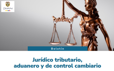 DIAN. Boletín Jurídico Tributario aduanero y de control cambiario. Mayo 2025