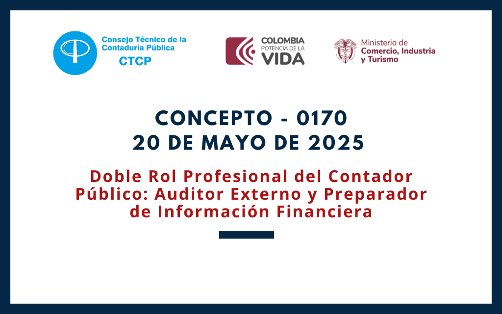 CTCP. Concepto 0170-25. Doble Rol Profesional del Contador Público: Auditor Externo y Preparador de Información Financiera