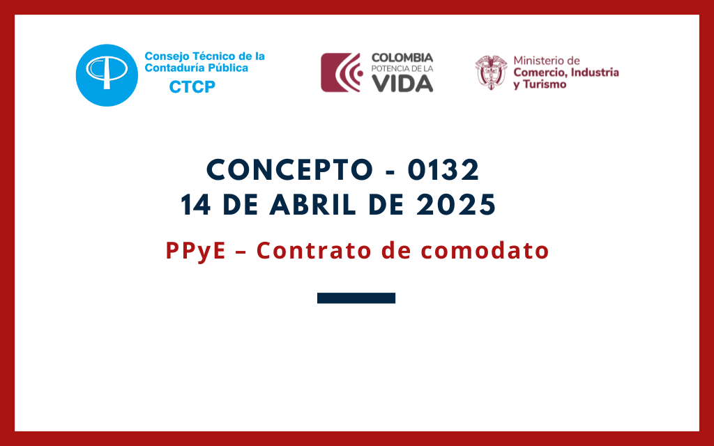 CTCP. Concepto 0132-25. Reconocimiento contable de los bienes entregados en comodato
