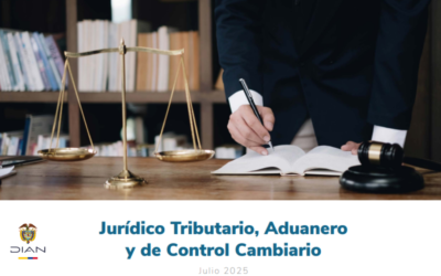 DIAN. Boletín Jurídico Tributario aduanero y de control cambiario. Julio 2025