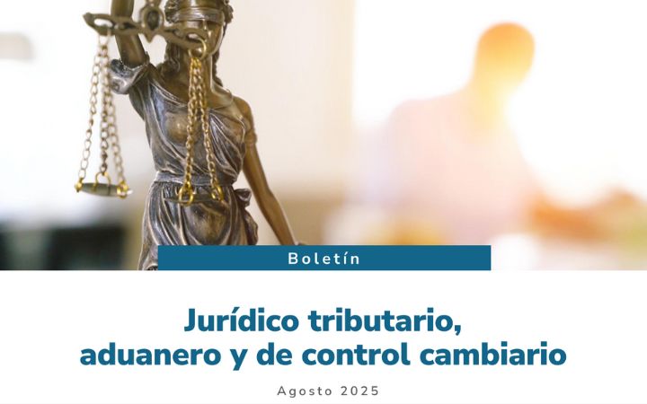 DIAN. Boletín jurídico tributario, aduanero y de control cambiario – Agosto 2025