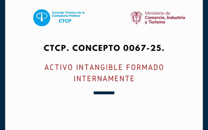 CTCP. Concepto 0067-25. Activo intangible formado internamente