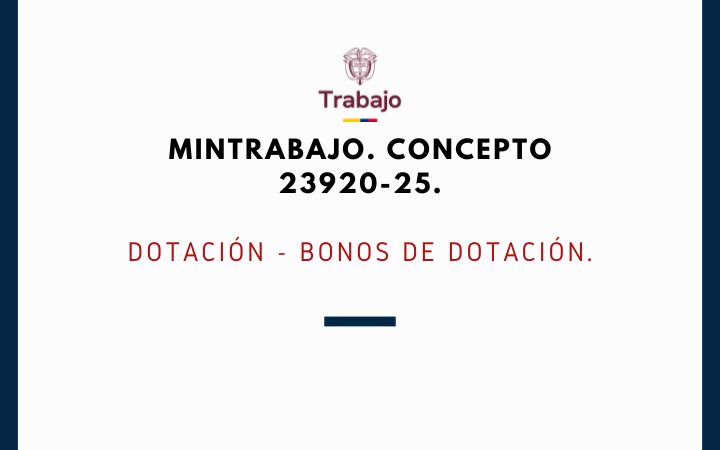 MINTRABAJO. Concepto 23920-25. Dotación - Bonos de dotación
