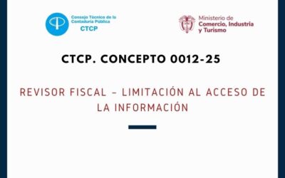 CTCP Concepto 2025-0012 Revisor Fiscal – Limitación al acceso de la información