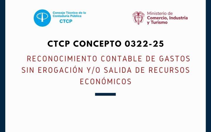 CTCP. Concepto 0322-25. Reconocimiento contable de gastos sin erogación y/o salida de recursos económicos